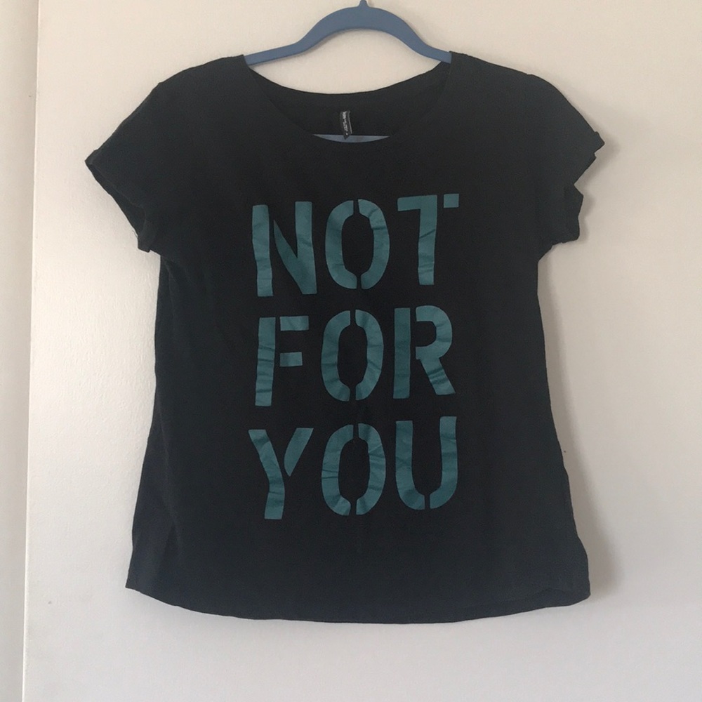 Black t-shirt “Not For You”